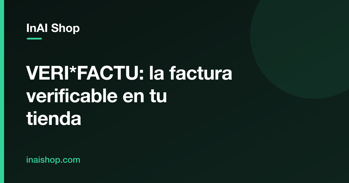 VERI*FACTU: la factura verificable en tu tienda